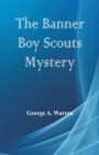 Image for The Banner Boy Scouts Mystery
