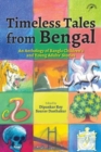 Image for Timeless Tales from Bengal : An Anthology of Bangla Children&#39;s and Young Adults&#39; Stories