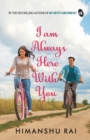 Image for I Am Always Here With You