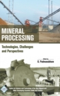 Image for Mineral Processing Technologies, Challenges and Perspectives