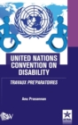 Image for United Nations Convention on Disability TRAVAUX PRE&#39;PARATOIRES