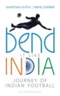Image for Bend it like India