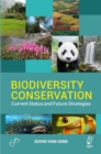 Image for Biodiversity Conservation: Current Status and Future Strategies