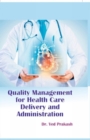 Image for Quality Management for Healthcare Delivery and Administration
