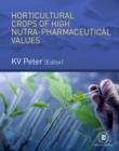 Image for Horticultural Crops Of High Nutra-Pharmaceutical Values