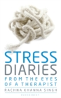 Image for Stress diaries  : from the eyes of a therapist