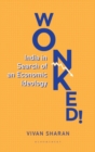 Image for Wonked! : India in Search of an Economic Ideology