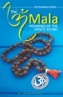 Image for The om mala: meanings of the mystic sound