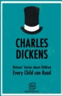 Image for Dickens&#39; Stories about Children Every Child Can Read