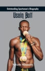 Image for Outstanding Sportsman&#39;s Biography : Usain Bolt