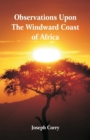 Image for Observations Upon The Windward Coast Of Africa