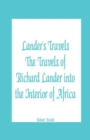 Image for Lander&#39;s Travels The Travels of Richard Lander into the Interior of Africa