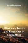 Image for Missionary Travels and Researches in South Africa : Journeys and Researches in South Africa