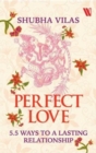 Image for Perfect love: 5 ways to a lasting relationship