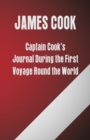 Image for Captain Cook&#39;s Journal During the First Voyage Round the World