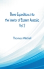Image for Three Expeditions into the Interior of Eastern Australia,