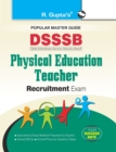 Image for Dsssb : Physical Education Teacher Recruitment Exam Guide