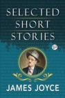 Image for Selected Short Stories of James Joyce
