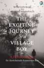 Image for The Exciting Journey of a Village Boy - A Father&#39;s Legacy