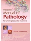 Image for Preparatory Manual of Pathology for Undergraduate Students