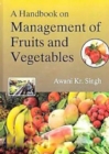 Image for A Handbook on Management of Fruits and Vegetables
