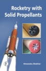 Image for Rocketry With Solid Propellants