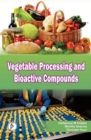 Image for Vegetable Processing and Bioactive Compounds
