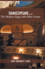 Image for SHAKESPEARE and The Modern Stage with Other Essays