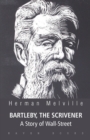 Image for BARTLEBY, THE SCRIVENER A Story of Wall-Street