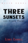 Image for THREE SUNSETS and Other Poems