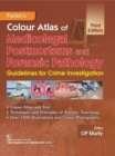 Image for Parikh&#39;s Colour Atlas of Medicolegal Postmortems and Forensic Pathology : Guidelines for Crime Investigation