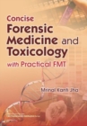Image for Concise Forensic Medicine and Toxicology : With Practical FMT