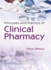 Image for Principles and Practice of Clinical Pharmacy