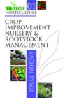 Image for Crop Improvement,Nursery and Rootstock Management: Vol.01 Hitech Horticulture
