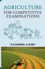 Image for Agriculture for Competitive Examinations (Meant for JRF,SRF and Other Examinations)