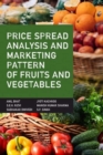 Image for Price Spread Analysis and Marketing Pattern of Fruits and Vegetables