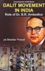 Image for Dalit Movement In India Role Of Dr. B.R. Ambedkar