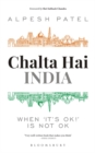 Image for Chalta Hai India : When ‘It’s Ok!’ is Not Ok