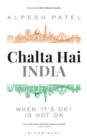 Image for Chalta Hai India: when &#39;it&#39;s ok!&#39; is not ok