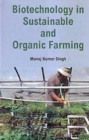Image for Biotechnology In Sustainable And Organic Farming