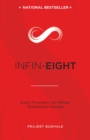Image for INFIN-EIGHT: Eight Principles for Infinite Professional Success
