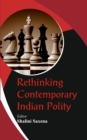 Image for Rethinking contemporary Indian polity
