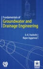 Image for Fundamentals of Groundwater and Drainage Engineering