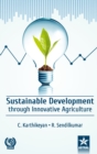 Image for Sustainable Development through Innovative Agriculture