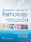 Image for Preparatory Manual of Pathology : For Medical Laboratory Technology Students