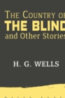 Image for The Country of THE BLIND and Other Stories
