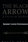 Image for THE BLACK ARROW A Tale of the Two Roses