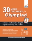 Image for 30 Mock Test Series for Olympiads Class 8 Science, Mathematics, English, Logical Reasoning, Gk &amp; Cyber 2nd Edition