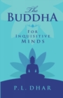 Image for The Buddha for Inquisitive Minds