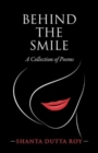 Image for Behind the Smile : A Collection of Poems